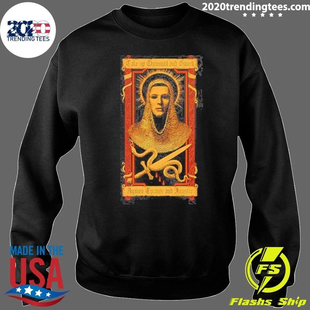 Take Up Chainnail And Sowrd Against Turants And Juiustire Card Shirt