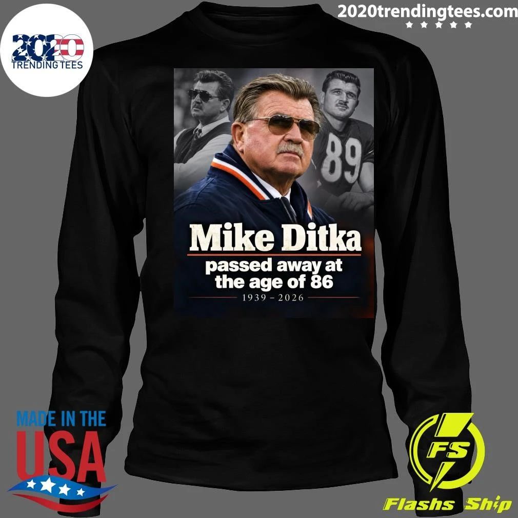 Mike Ditka Passed Away At The Age Of 86, 1939-2026 Shirt
