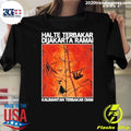 Halte Terbakar Dijakarta Ramai Kalimantan Terbakar Diam Shirt
