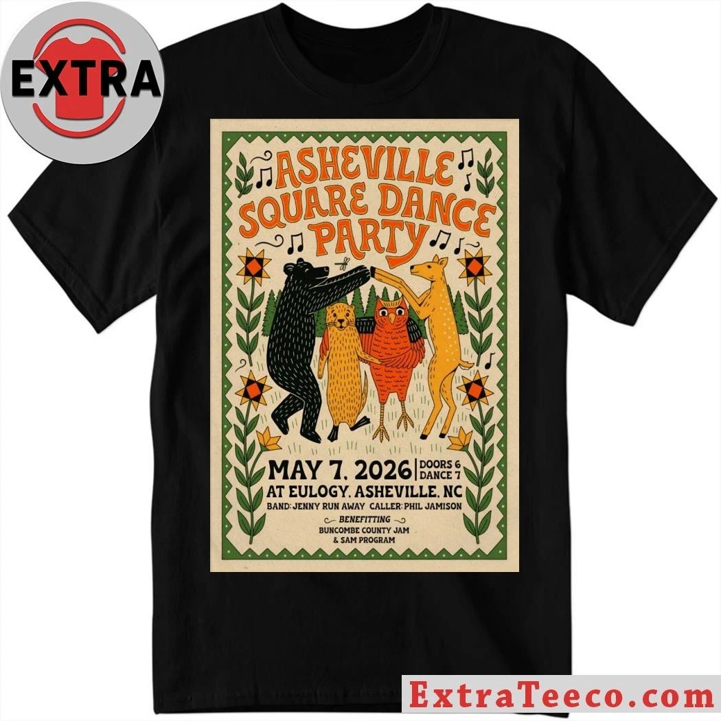 Asheville Square Dance Party In Asheville NC On May 7 2026 Poster Shirt