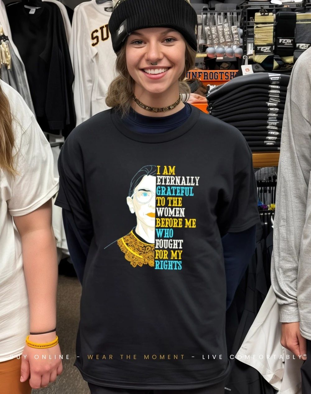 I am eternally grateful to the women before me who fought for my rights shirt