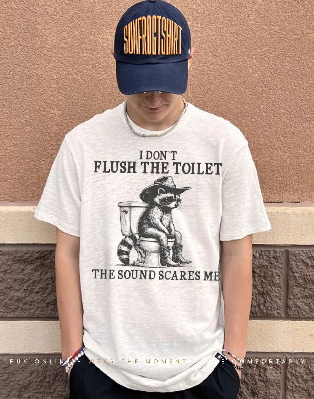 Raccoon I dont flush the toilet the sound scares me shirt