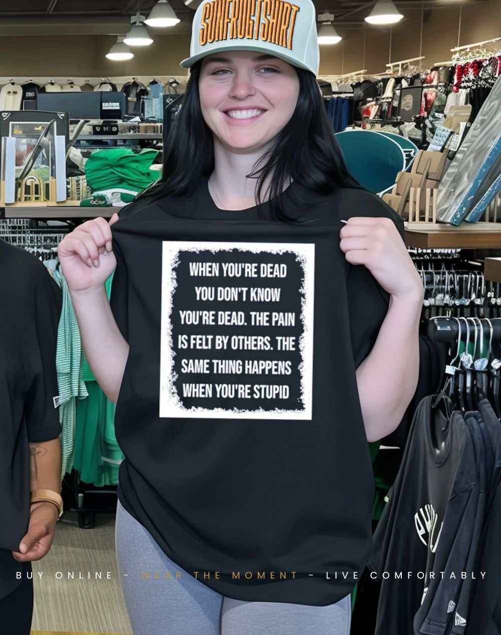 When you’re dead you don’t know you’re dead the pain is felt by others shirt