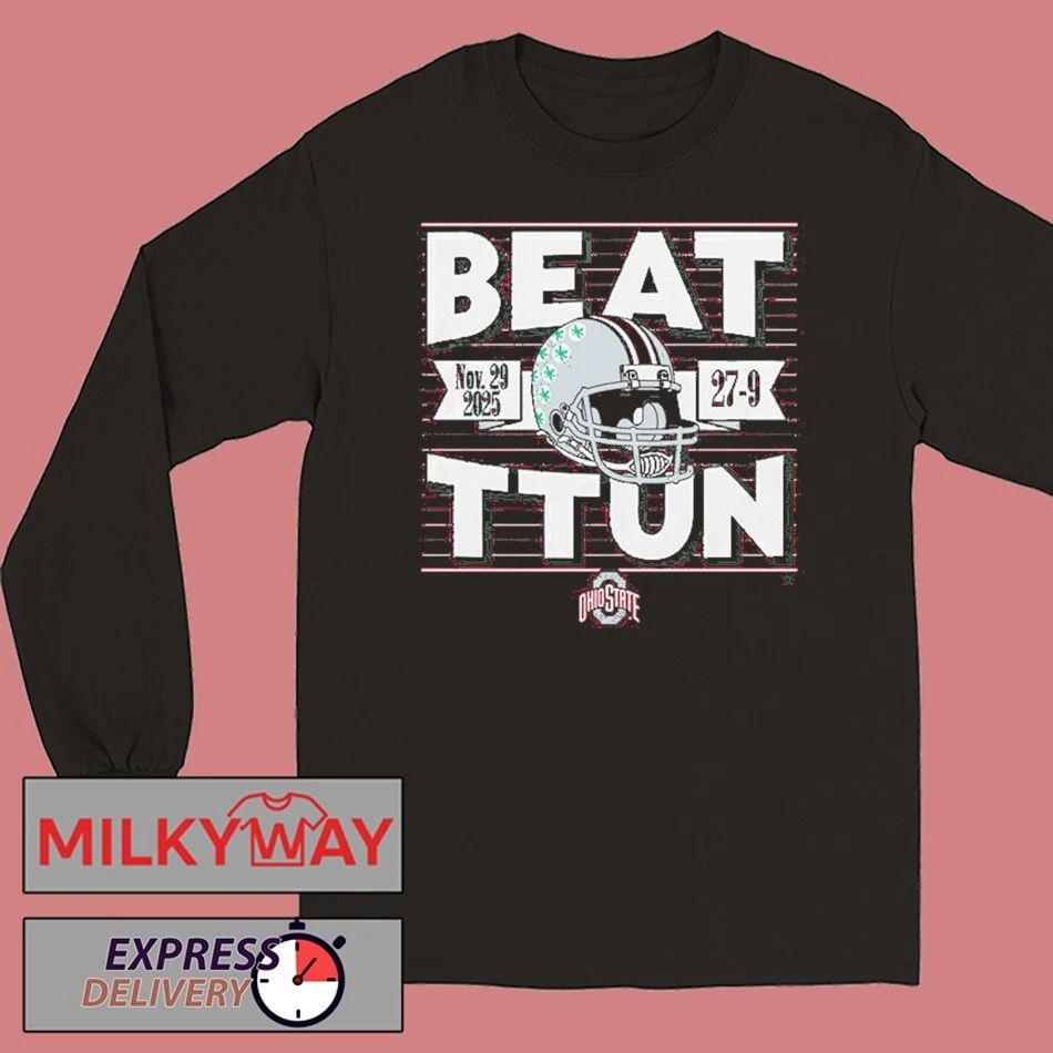 Ohio State Football Beat TTUN In The Game 2025 shirt