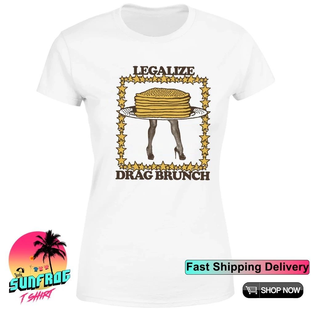 Legalize Drag Brunch Nashville Pride shirt