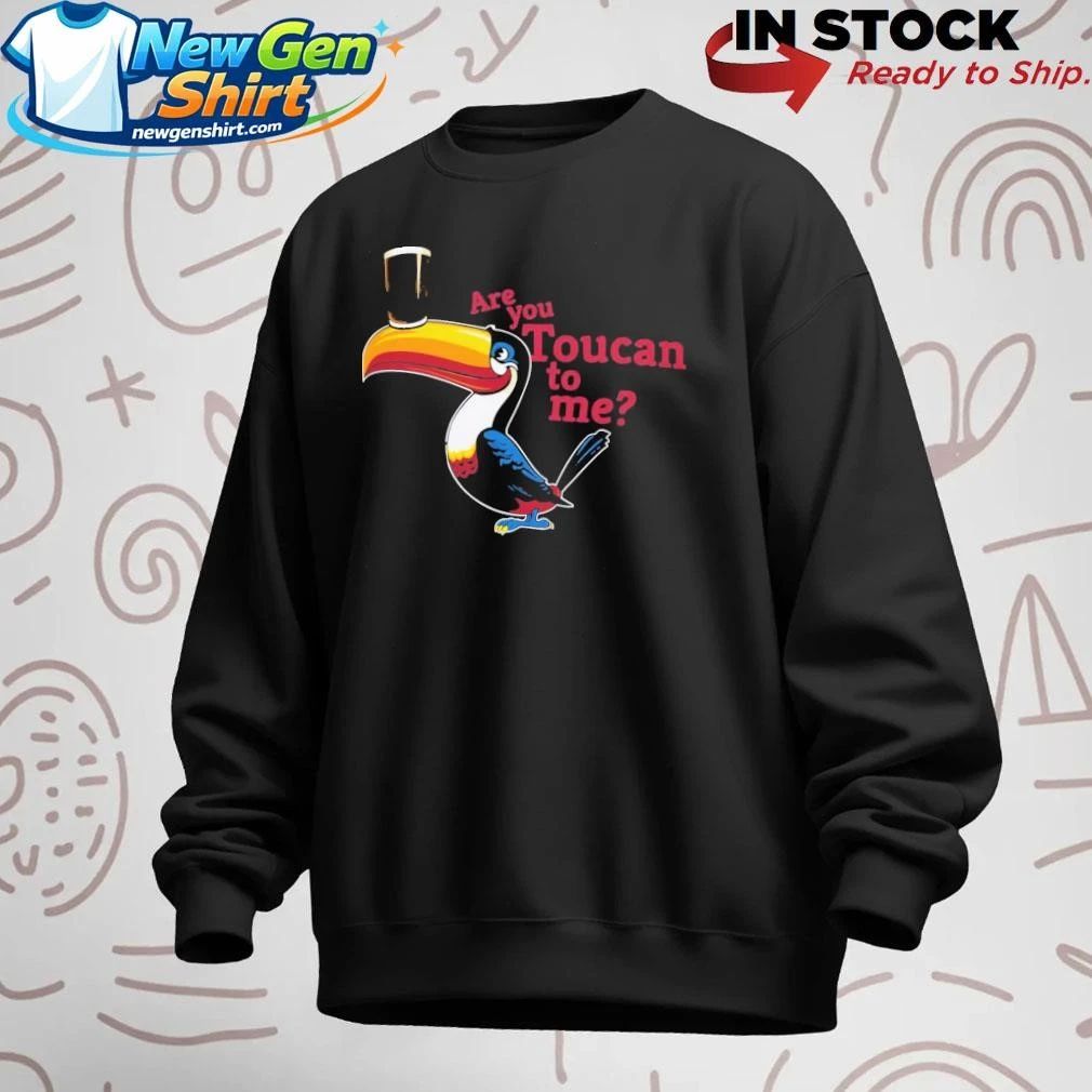 Are You Toucan To Me Shirt