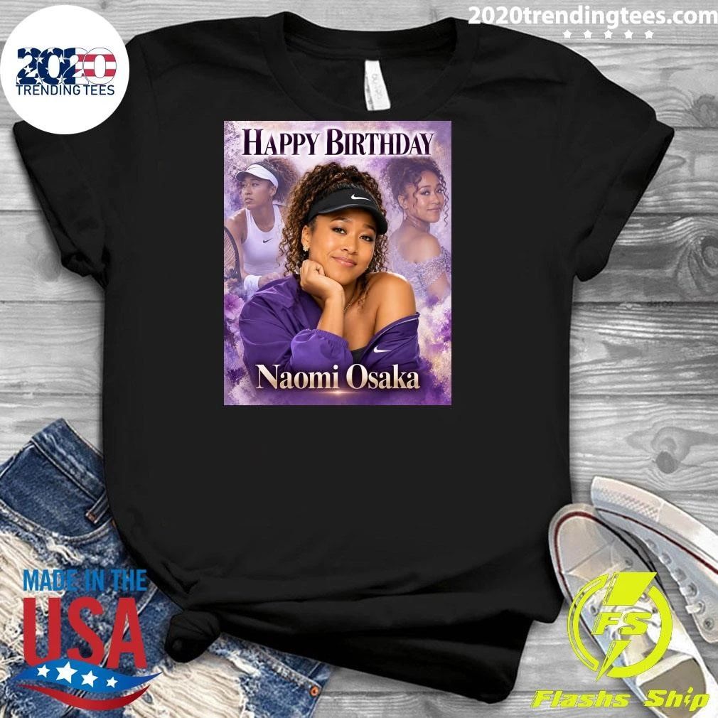 Happy Birthday Naomi Osaka Shirt
