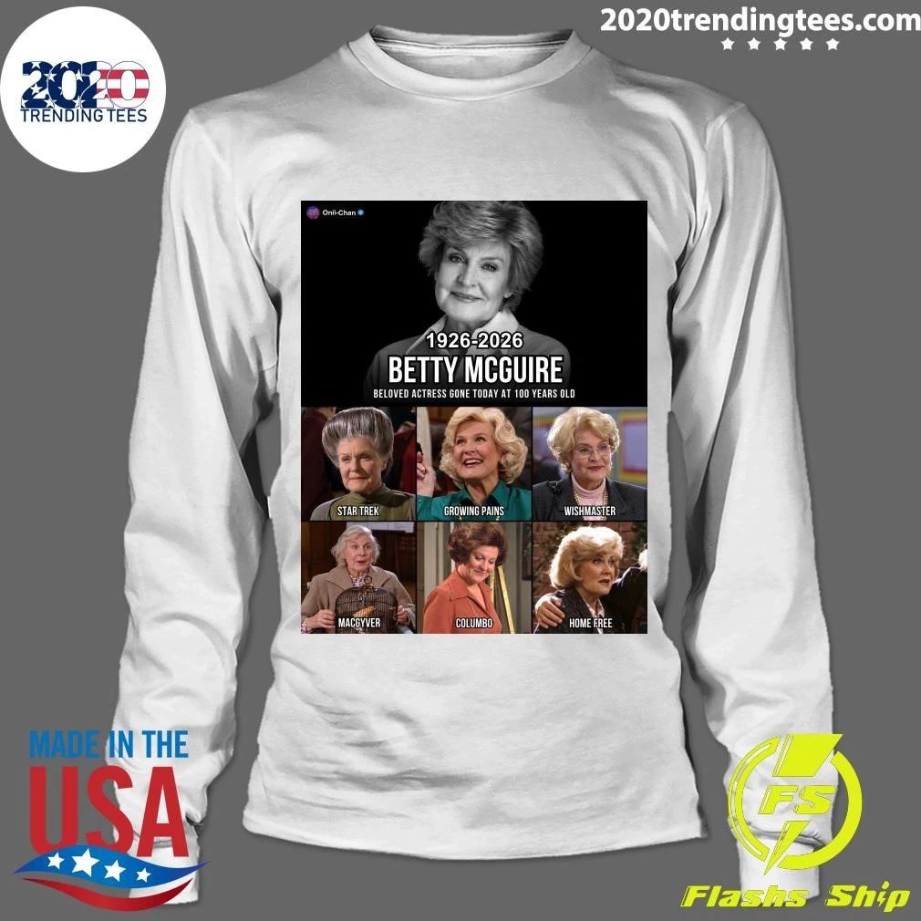 Betty Mcguire 1926-2026 Beloved Actress Gone At 100 Years Old Shirt
