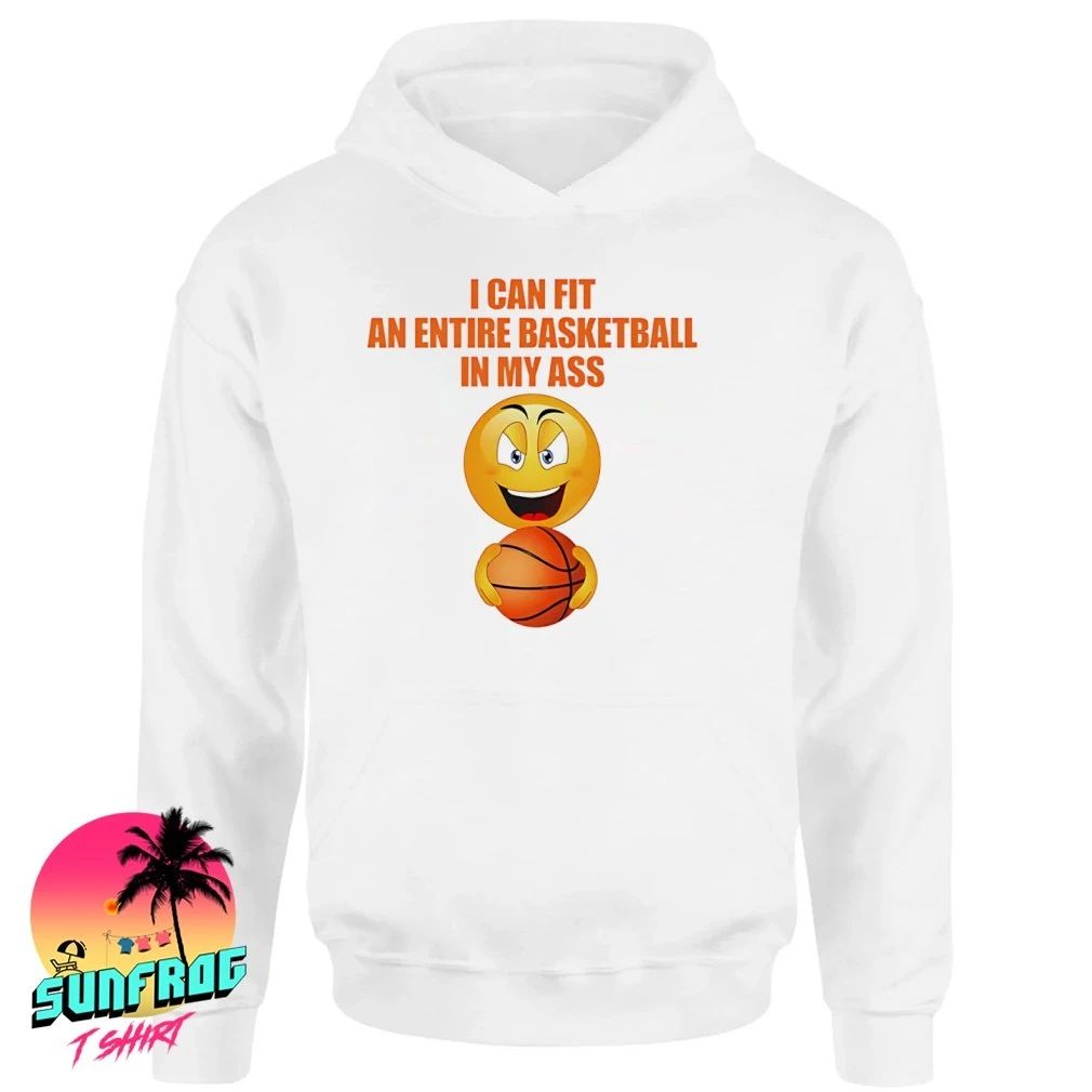 I can fit an entire basketball in my ass icon funny shirt