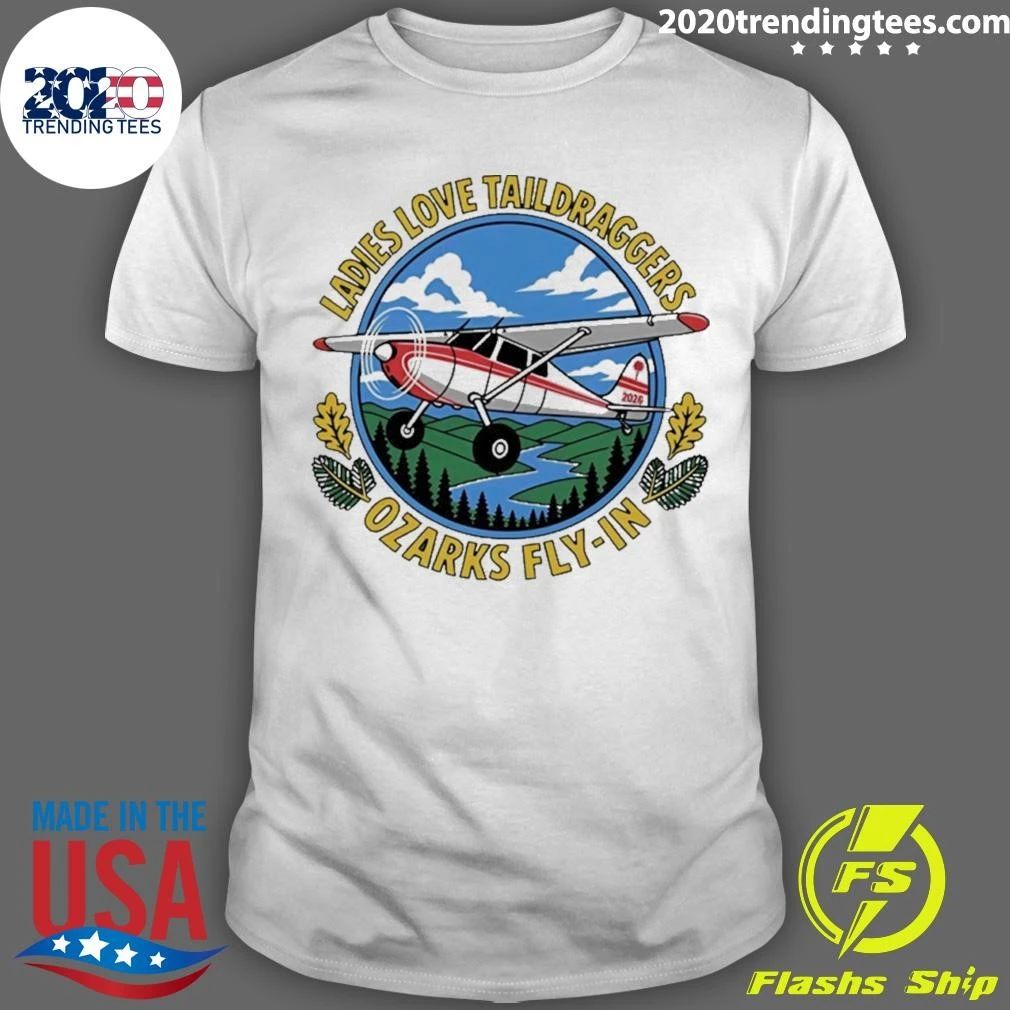 Ladies Love Taildraggers Ozarks Fly-In Shirt