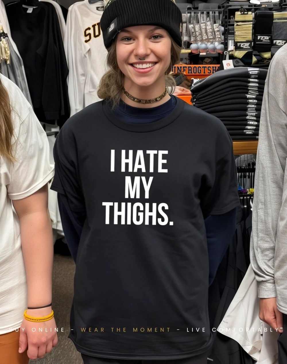 I Hate My Thighs Shirt