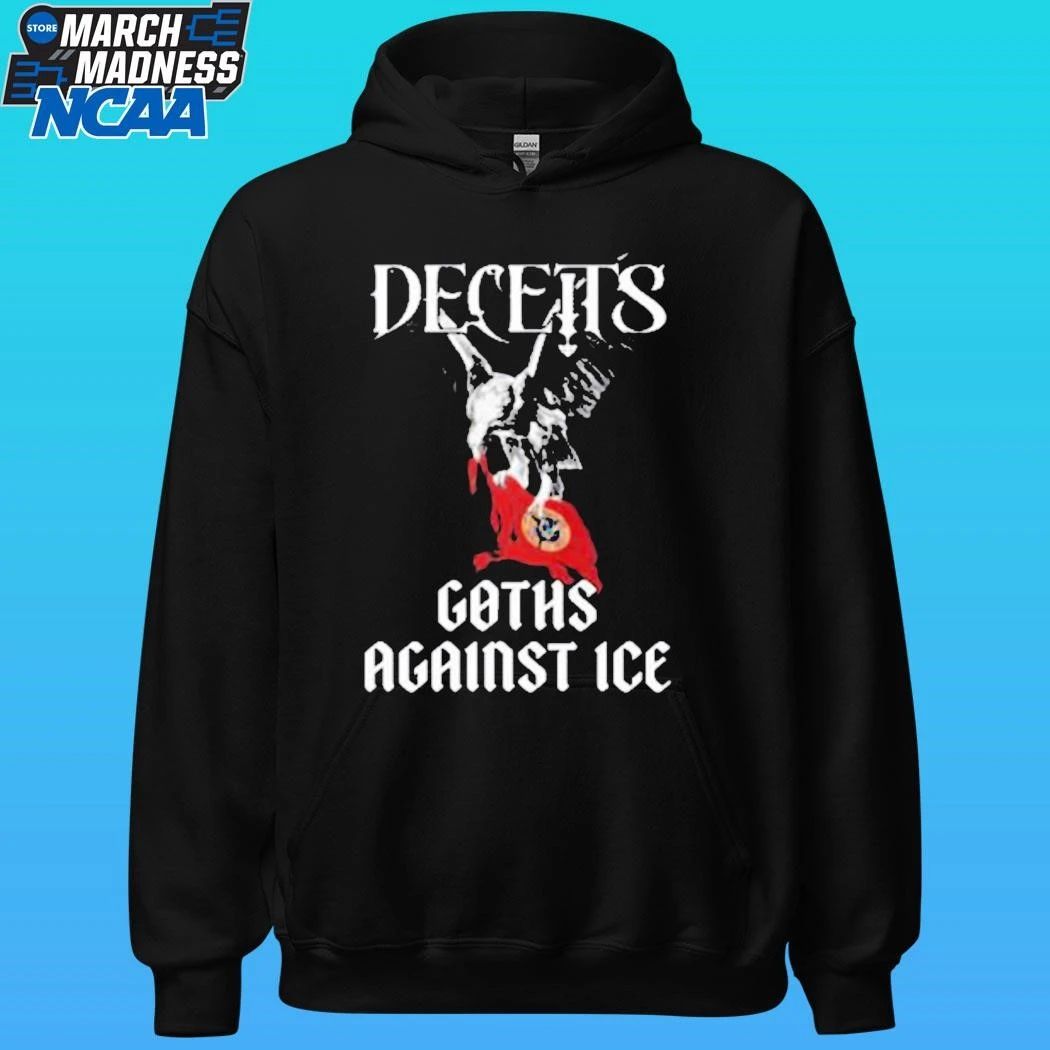 Deceits Goths Against I.c.e Sapa Shirt