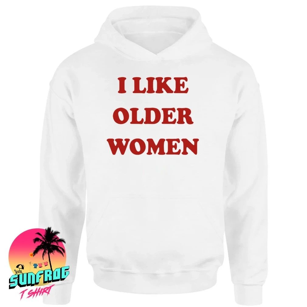 I like older women shirt