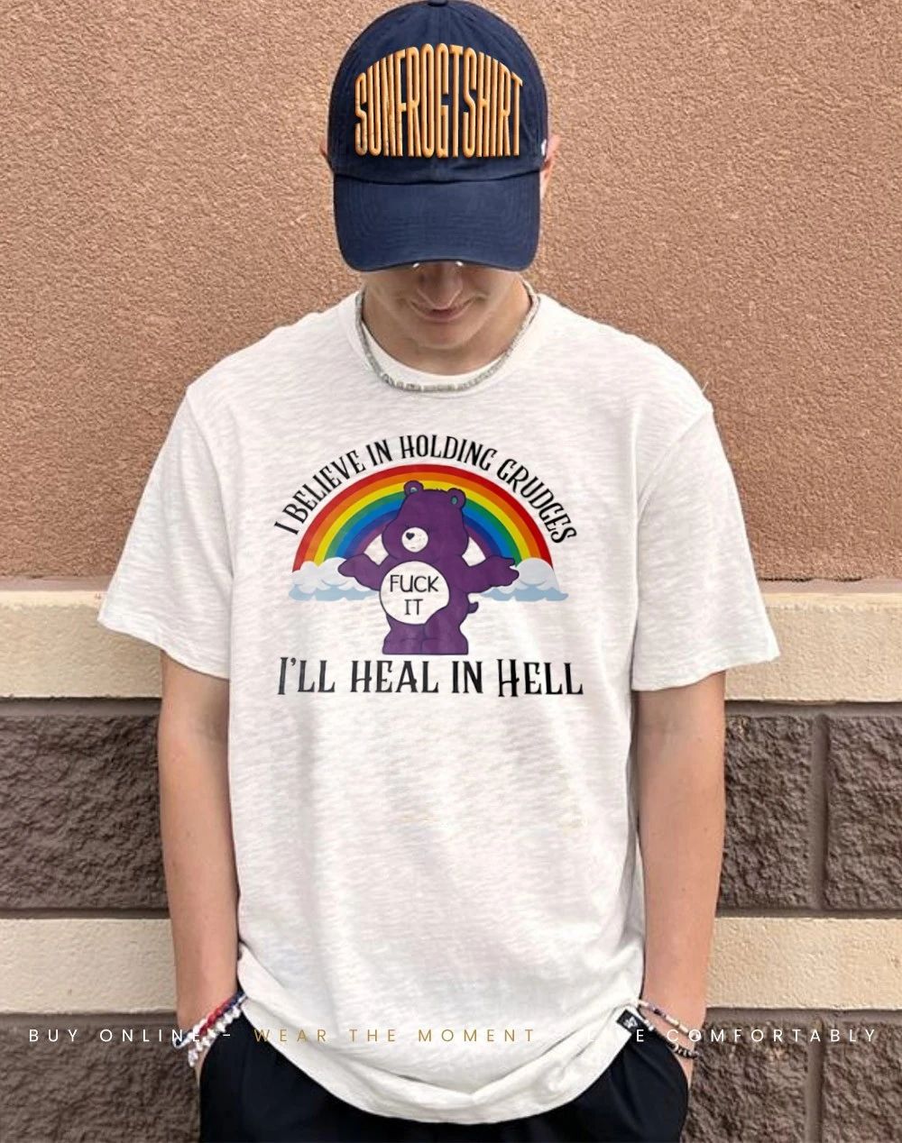 Care bear fuck it I believe in holding grudges I’ll heal in hell shirt