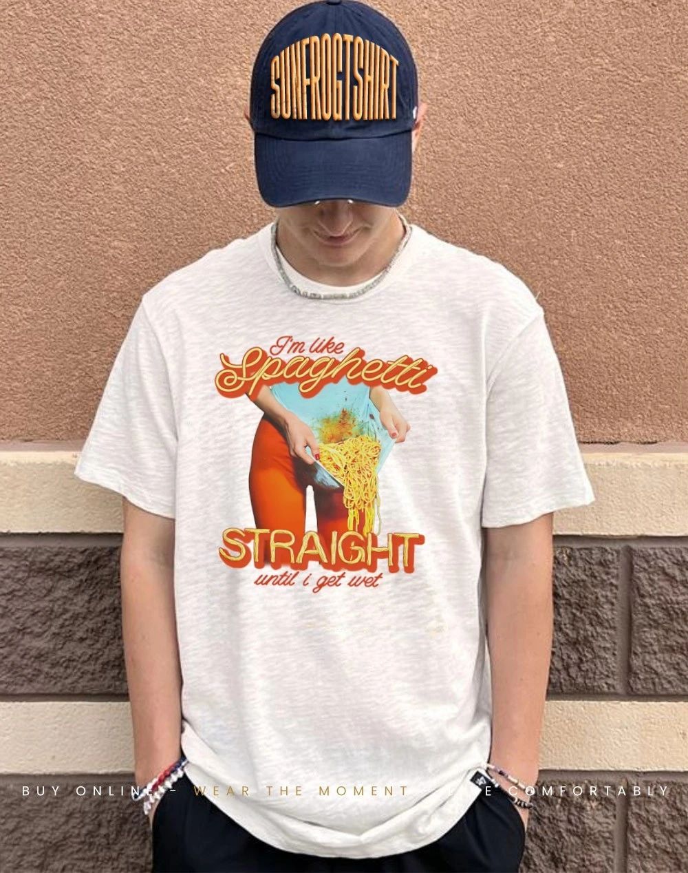 I’m Like Spaghetti Straight Until I Get Wet shirt