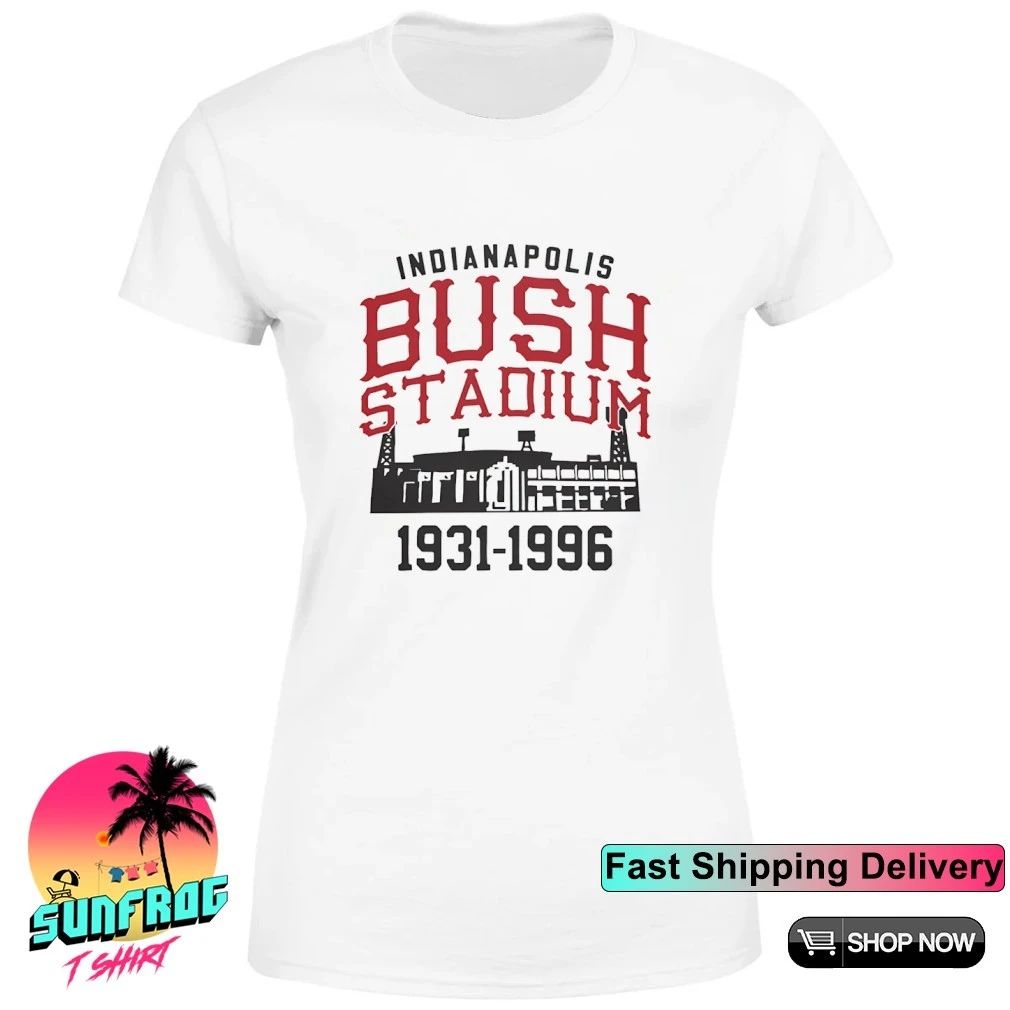 Indianapolis Bush Stadium Years 1931 1996 shirt