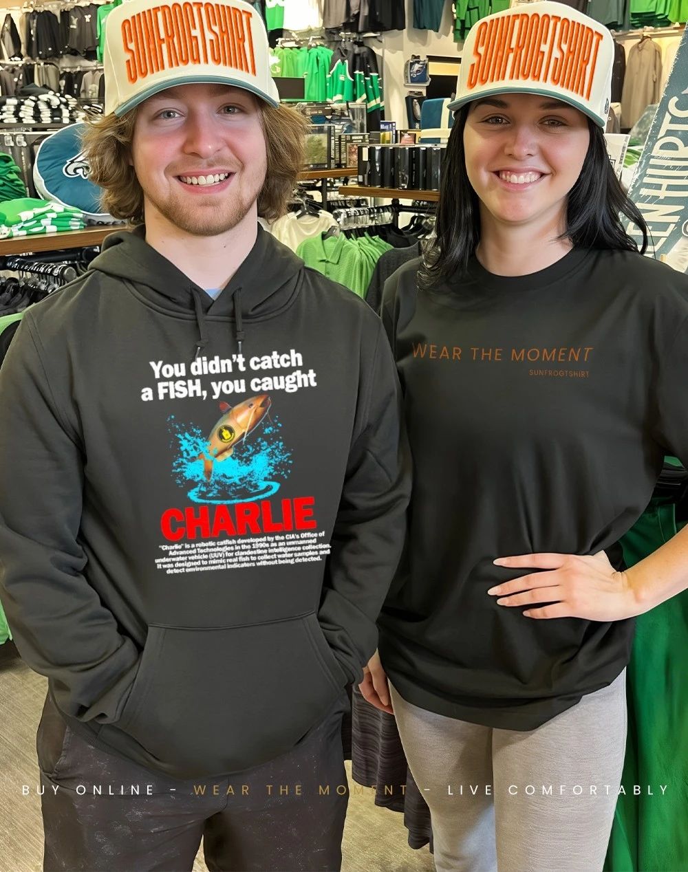 You didn’t catch a Fish you caught Charlie shirt