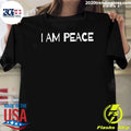 I Am Peace Shirt