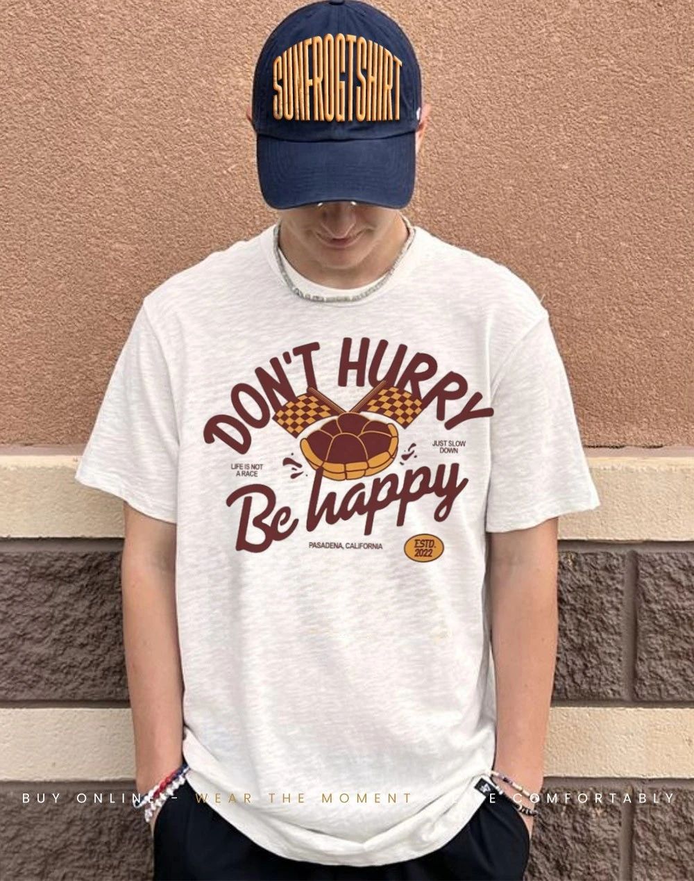 Don’t hurry be happy life is not a race just slow down shirt