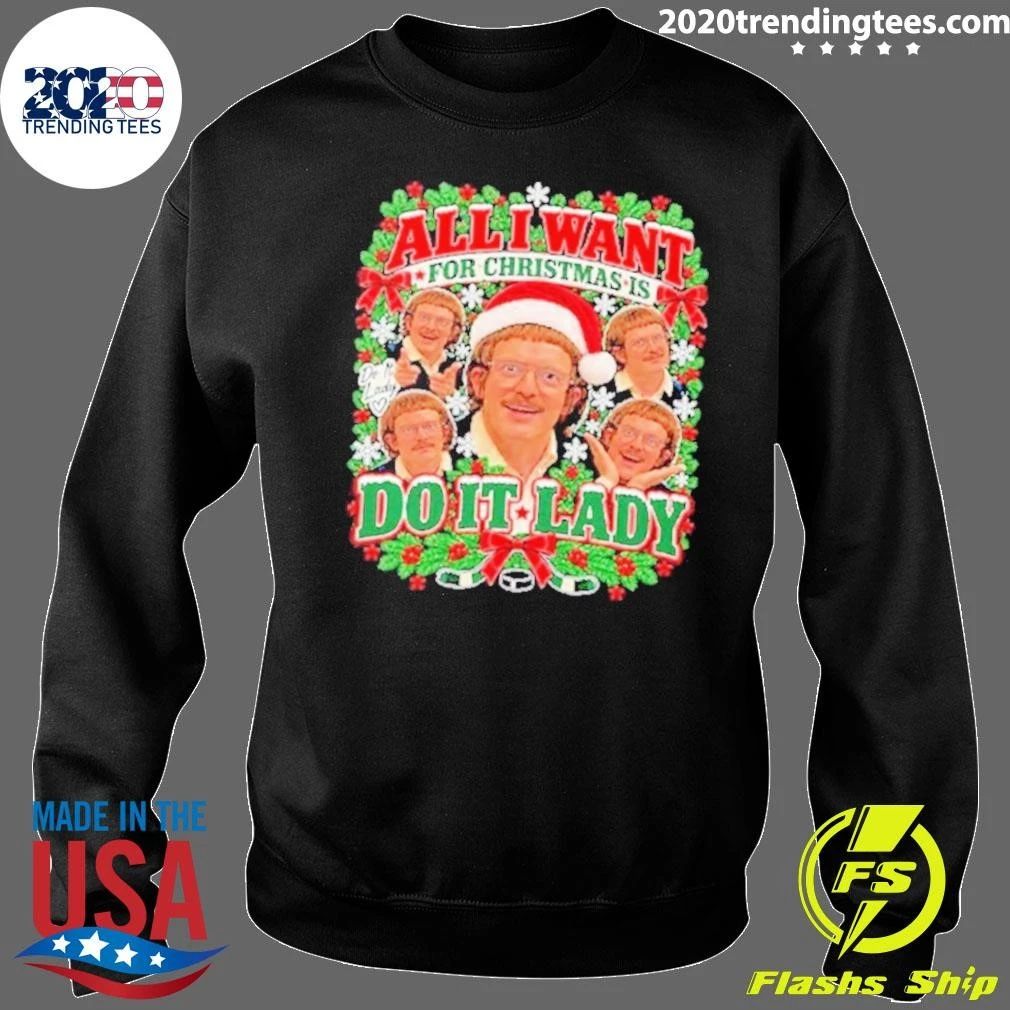 Chit Jay Renshaw All I Want For Christmas Is Do It Lady Sweater Shirt