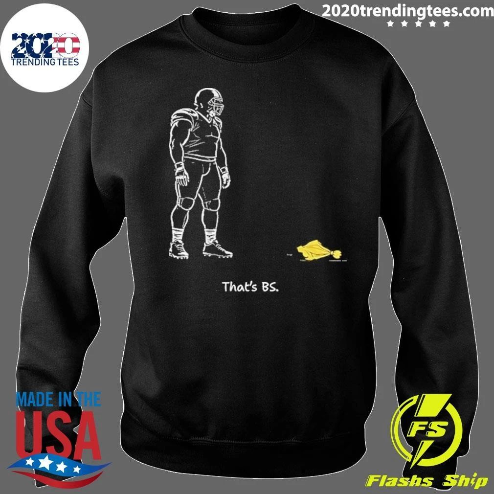That’s Bs Shirt