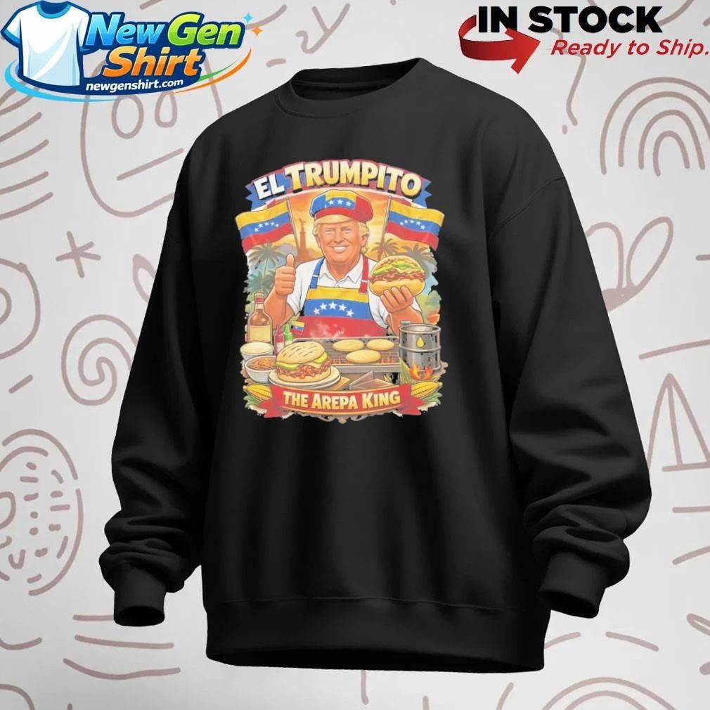 El Trumpito Arepa King Shirt