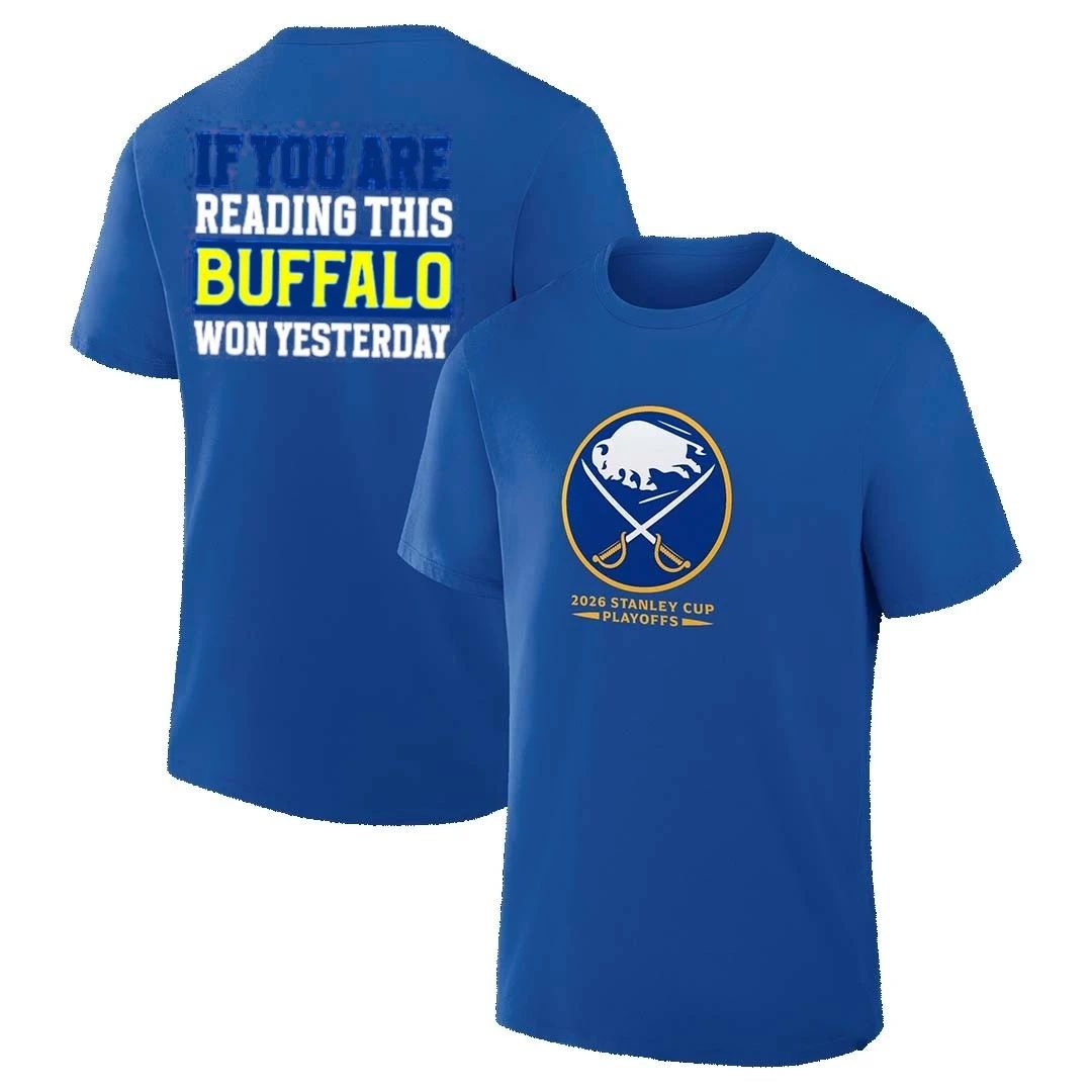 If you are reading this Buffalo Sabres won yesterday front and back shirt
