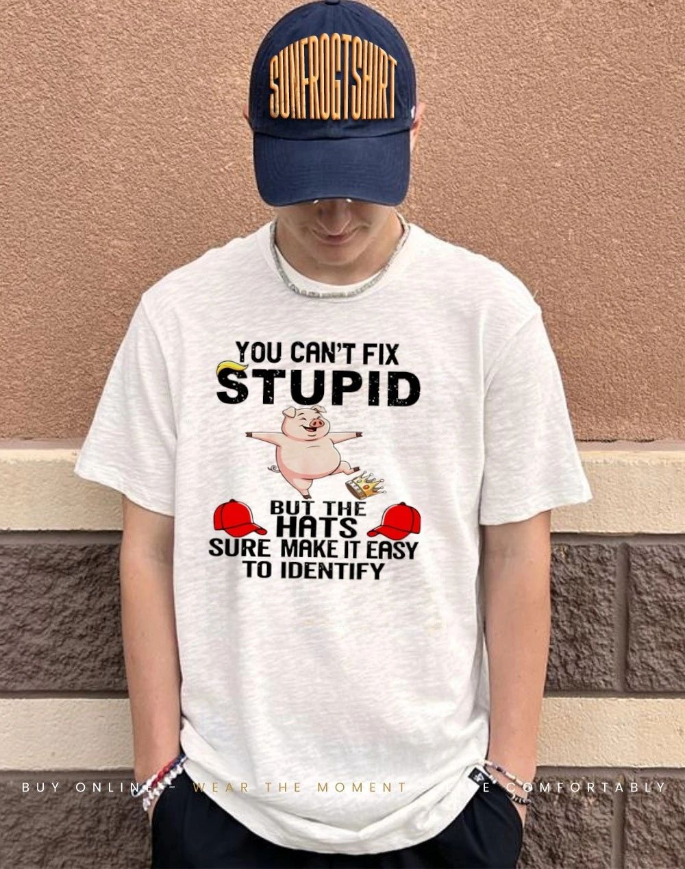 You can’t fix stupid but the hats sure make it easy to identify shirt
