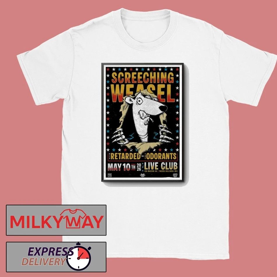 May 10 2026 Tour SCREECHING WEASEL Milan, Italy Poster shirt