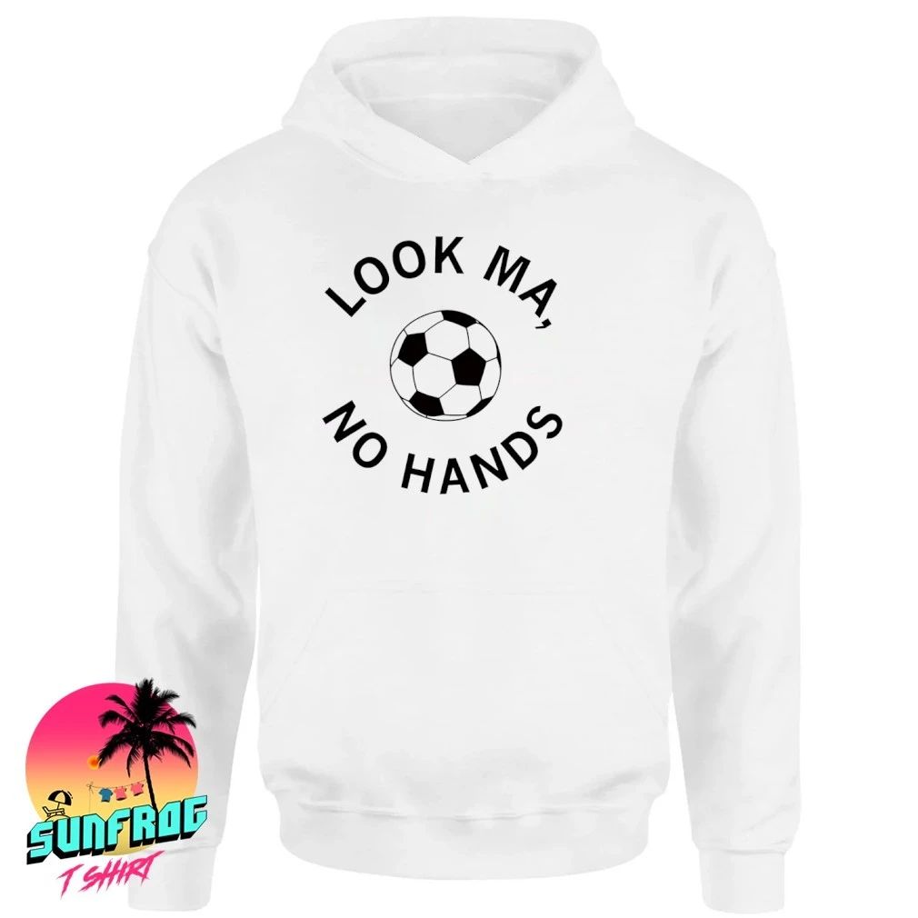 Look ma no hands soccer shirt