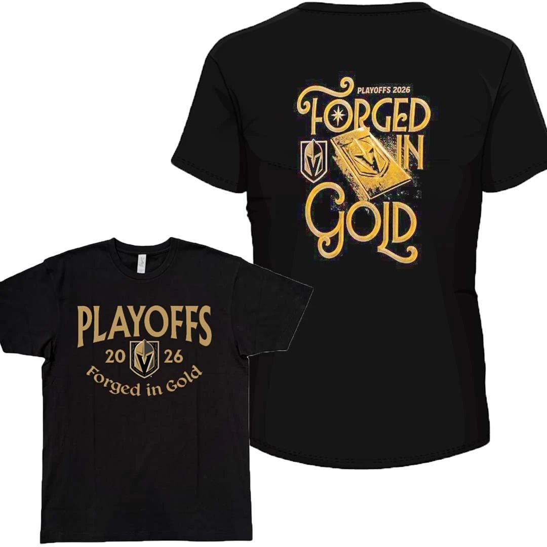 Vegas Golden Knights 2026 Playoffs Forged in Gold Slogan front and back shirt