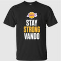 Stay Strong Vando Tee Jarred Vanderbilt Los Angeles Lakers Extreme Hand Injury In Game 1 NBA Playoffs Shirt