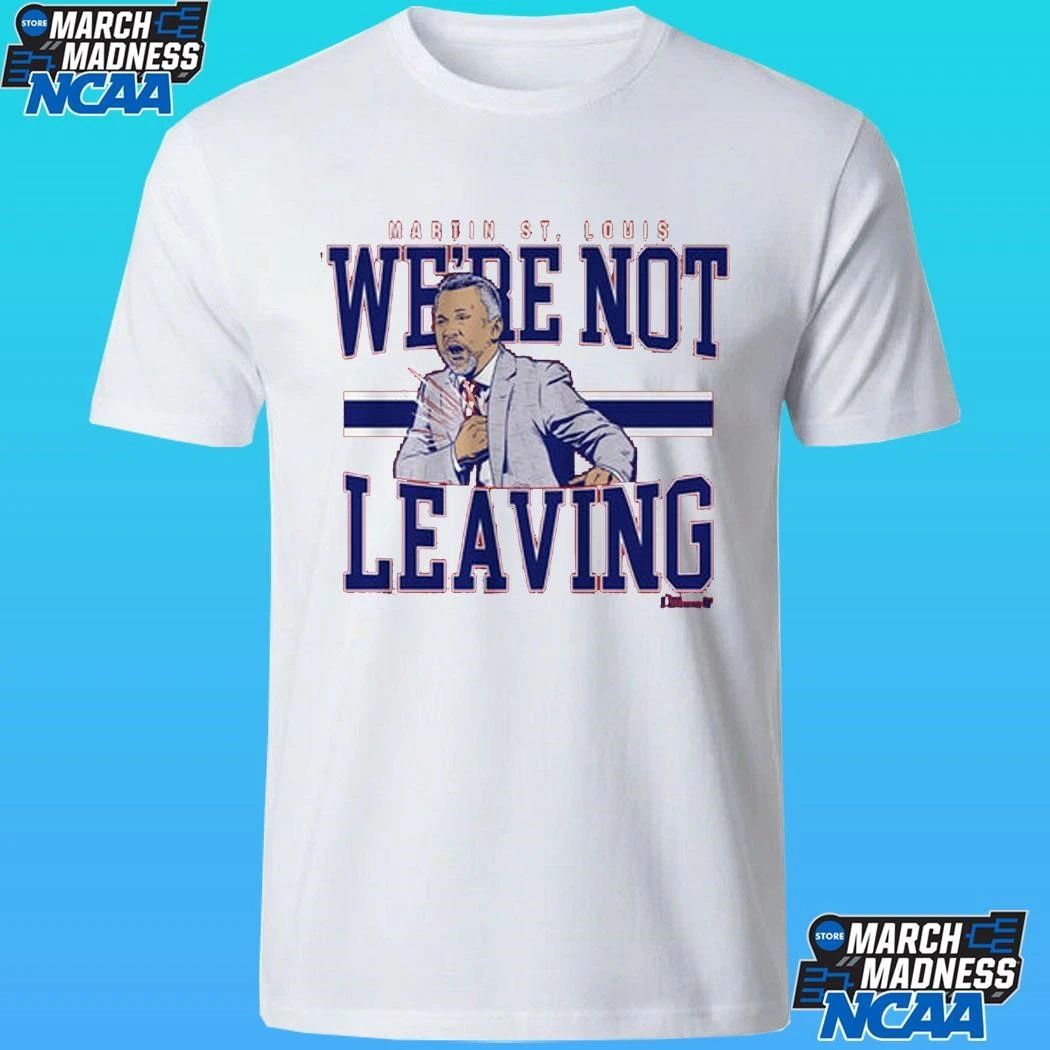Martin St. Louis We’re Not Leaving Shirt