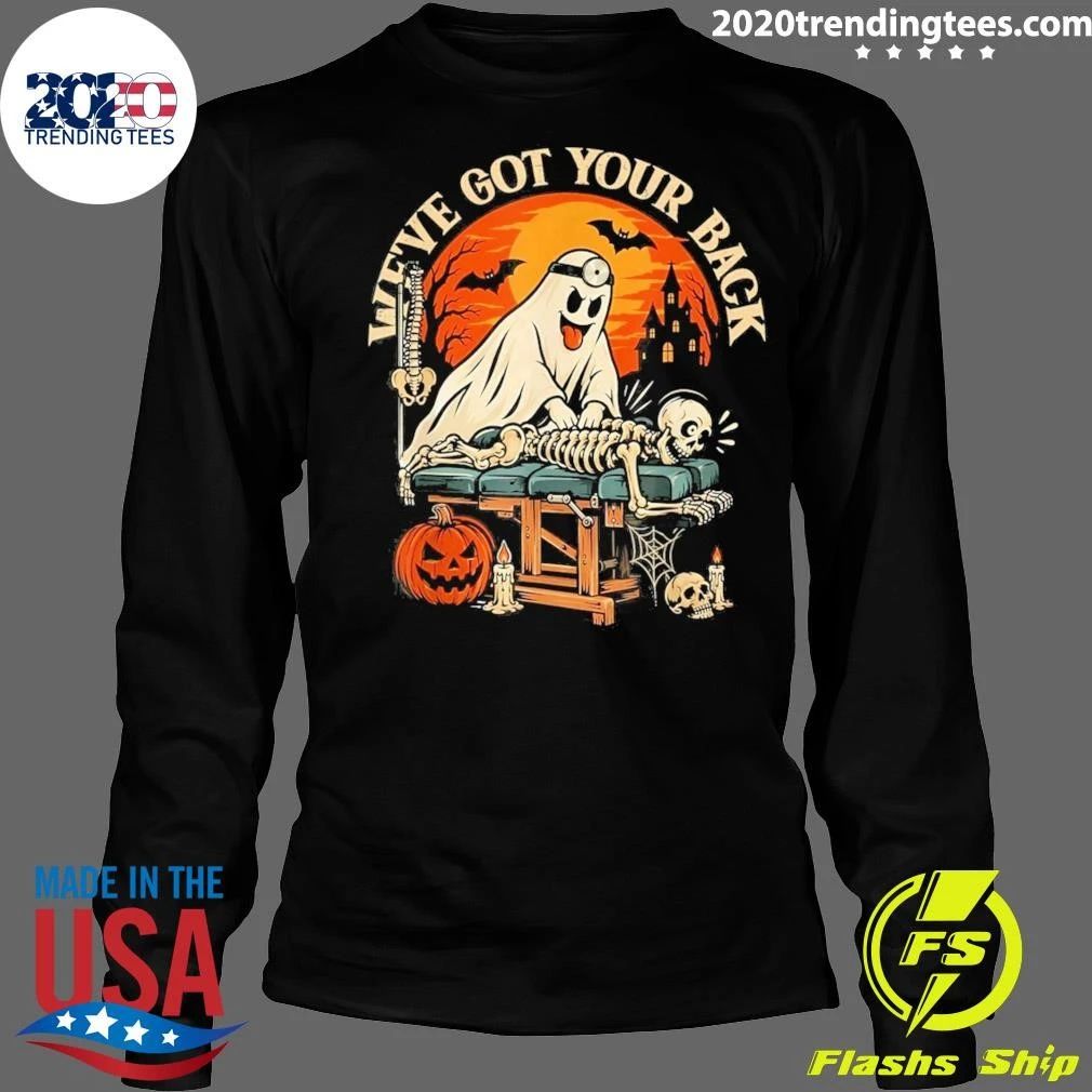 We’ve Got Your Back Ghost Chiropractic Spine Nurse Halloween Shirt