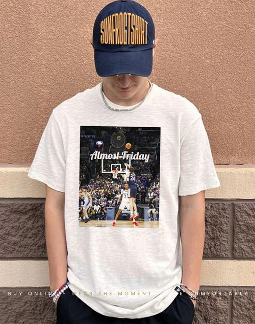 Almost Friday Uconn basketball March Madness 2026 shirt