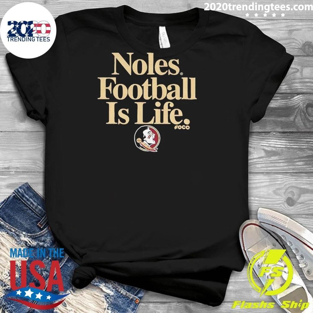Florida State Seminoles Football Is Life Shirt