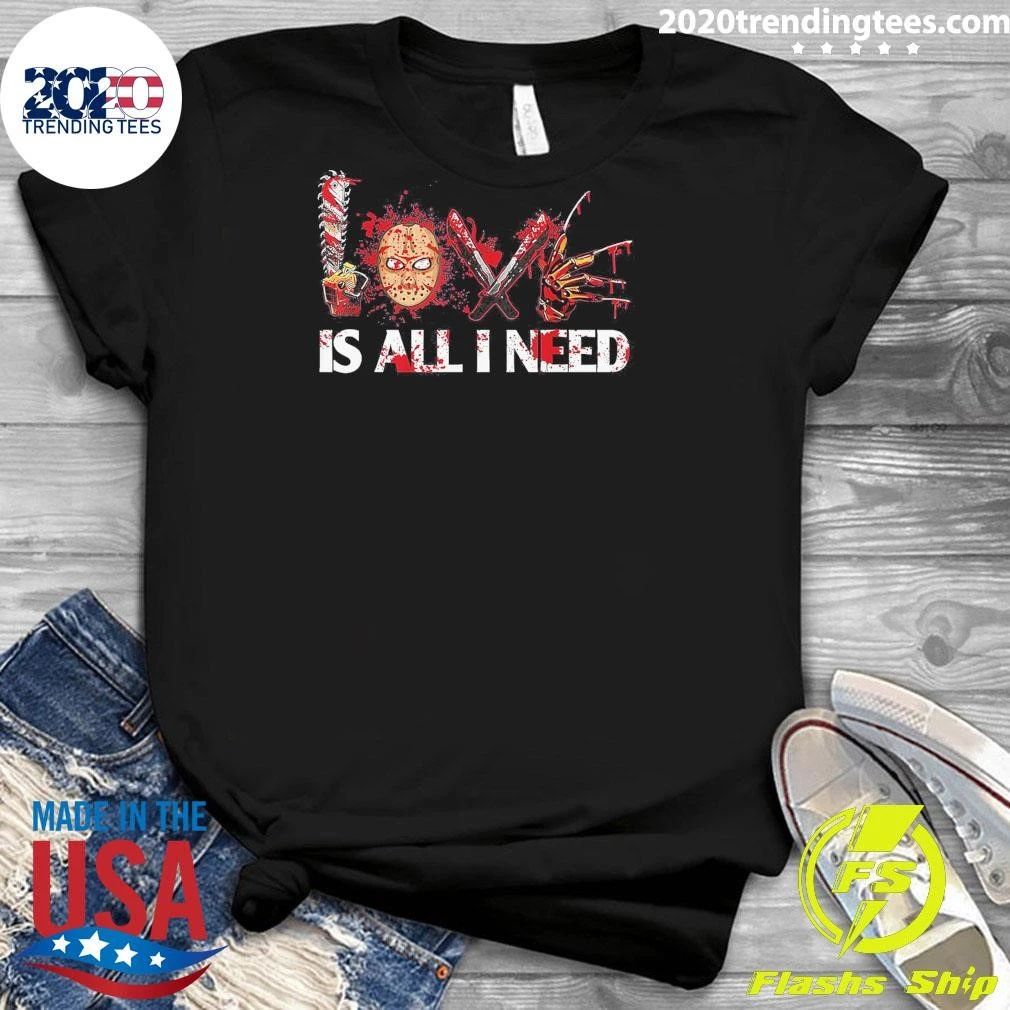 Horror Icons Love Is All I Need Halloween Shirt