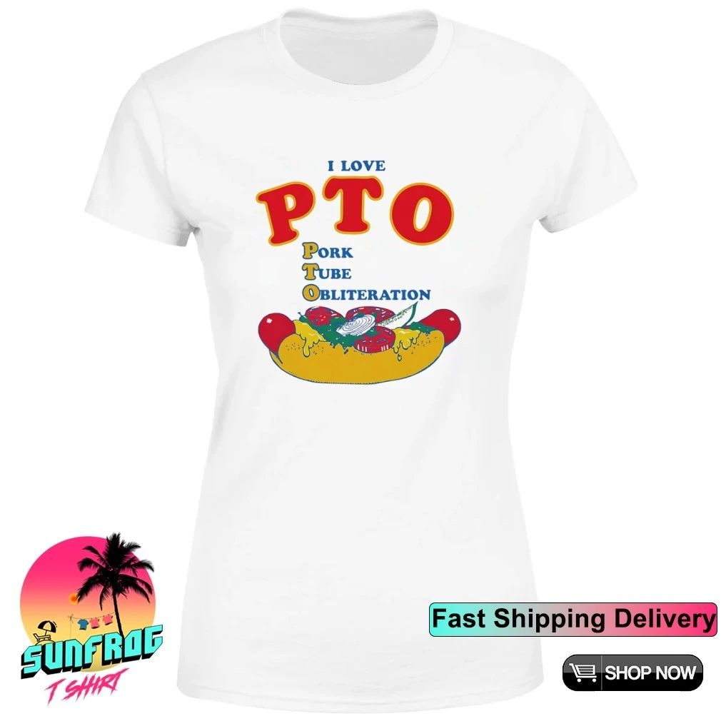 I Love PTO Pork Tube Obliteration shirt