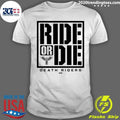 Benjamin Satterley Pac Death Riders Ride Or Die Shirt