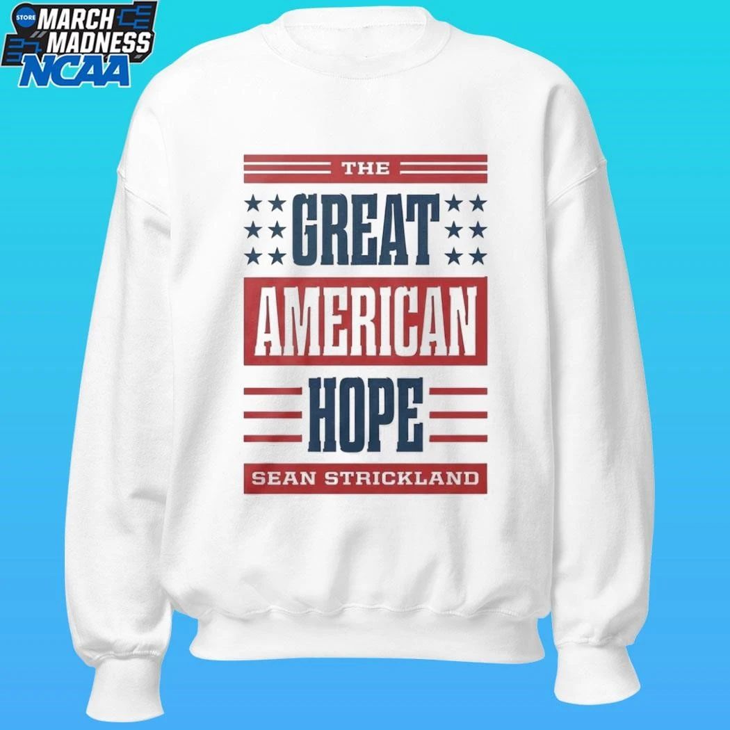 The Great American Hope Sean Strickland Shirt