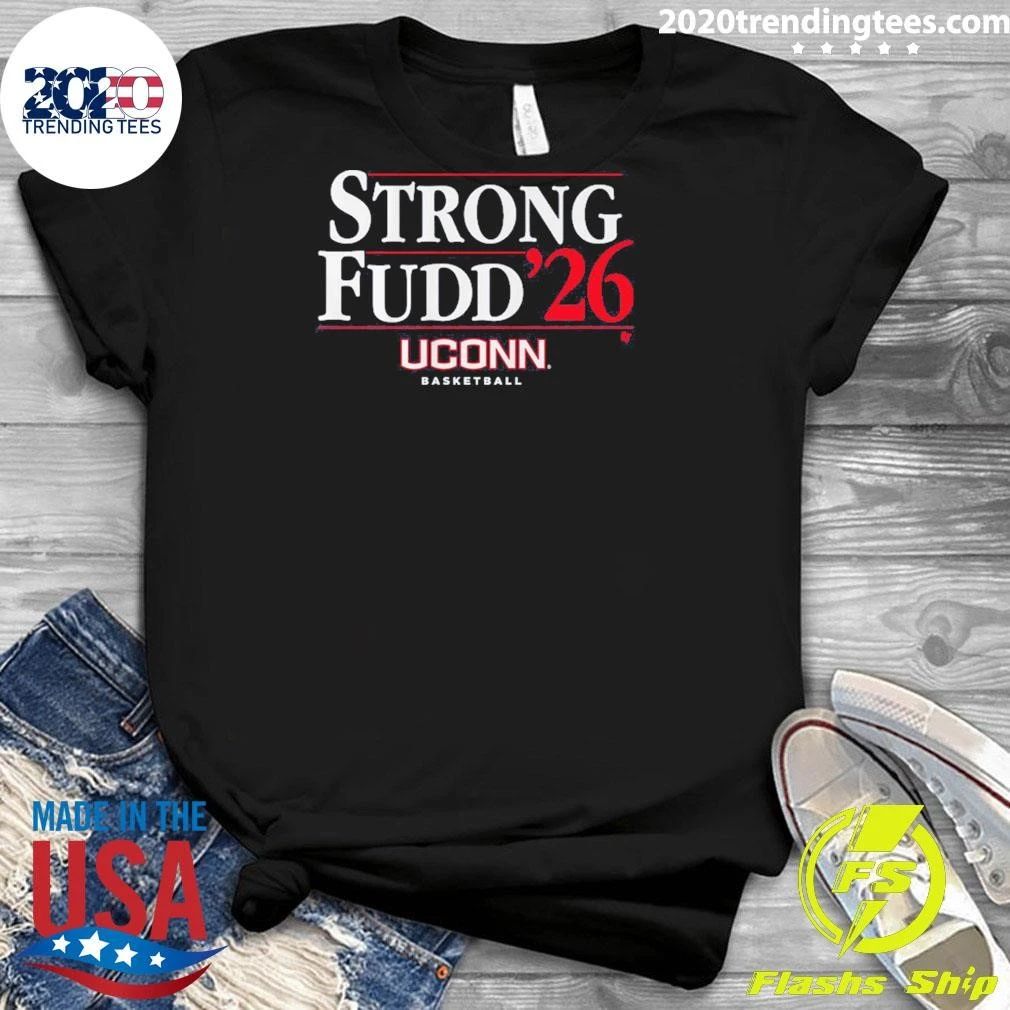 UConn Basketball Strong-Fudd ’26 Shirt