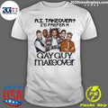 AI Takeover I Prefer A Gay Guy Makeover Shirt
