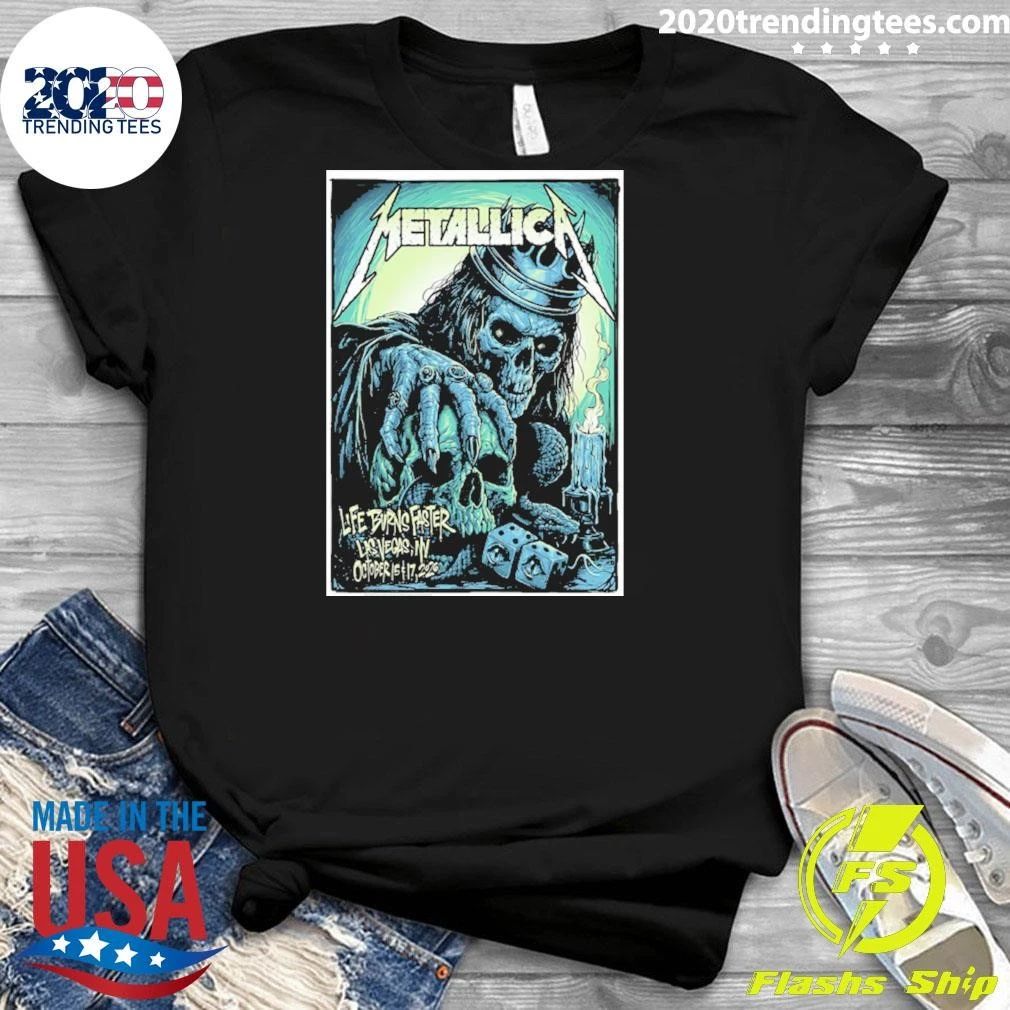 Metallica Life Burn Faster Las Vegas Nv 2026 Event Poster At Sphere On October 15 And 17 2026 Shirt