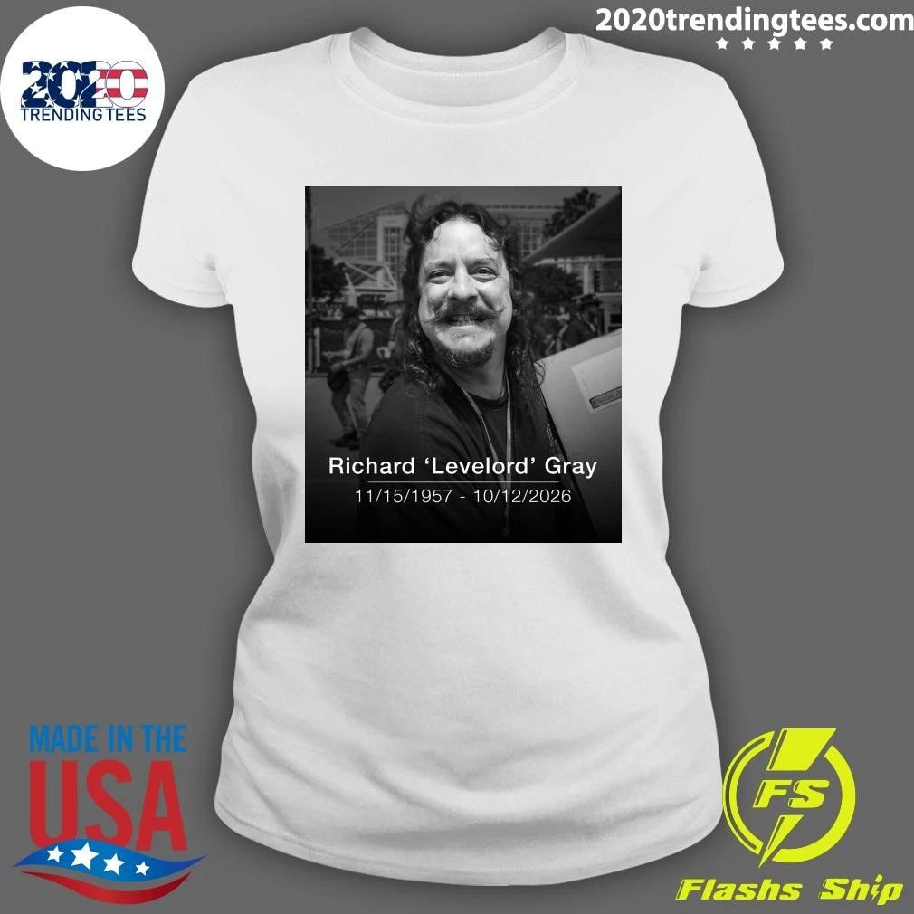 Rip Richard Levelord Gray 11.15.1957 – 10.12.2026 Shirt