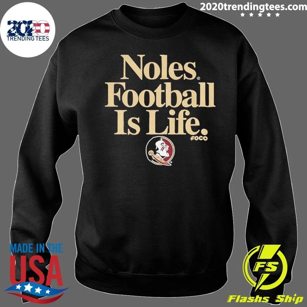 Florida State Seminoles Football Is Life Shirt