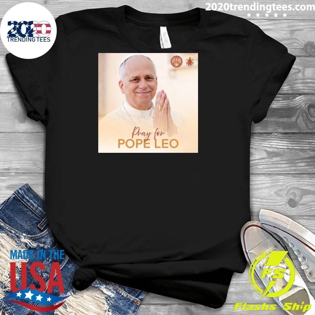 Pray For Pope Leo Shirt