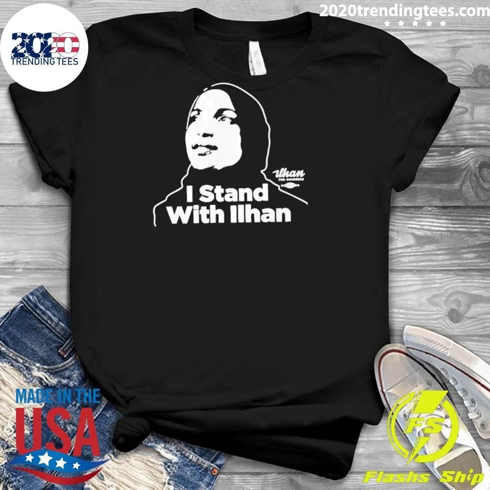 I Stand With Ilhan Omar Shirt