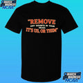 Remove Any Doubts In Your Head It’s Us Or Them Shirt