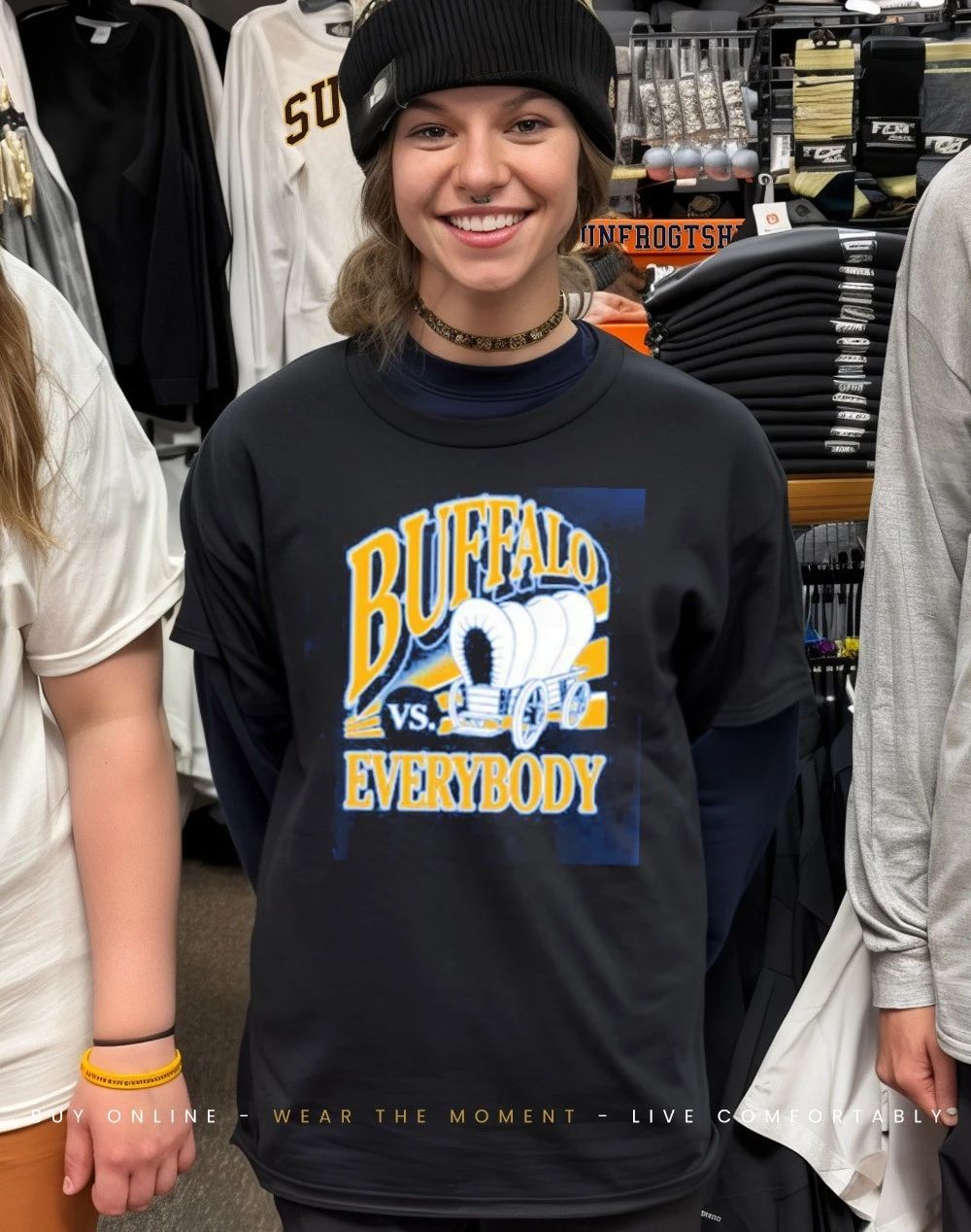Buffalo Vs Everybody Shirt
