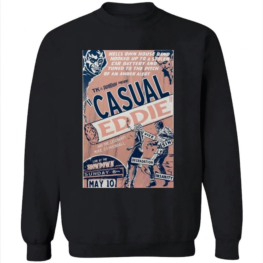 Casual Eddie & Mike Coykendall May 10 2026 The Showdown Shirt